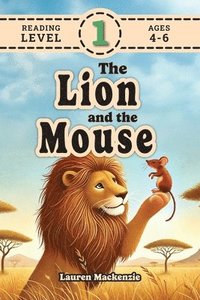 bokomslag The Lion and the Mouse (Revive Readers, Level 1): An Aesop Fable, Reimagined with Fry Sight Words