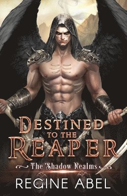 Regine Abel - Destined to the Reaper, Häftad