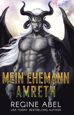 Regine Abel, Die Autorenflüsterin - Mein Ehemann Amreth, Häftad