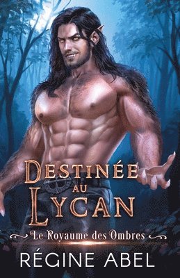 Regine Abel - Destinée au Lycan, Häftad