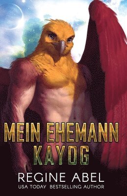 Regine Abel, Die Autorenflüsterin - Mein Ehemann Kayog, Häftad