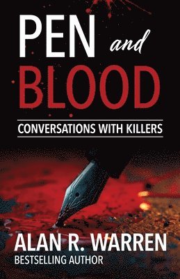 bokomslag Pen and Blood: Conversations with Serial Killers