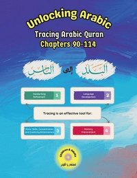 bokomslag Unlocking Arabic: Tracing Arabic Quran Chapters 90-114