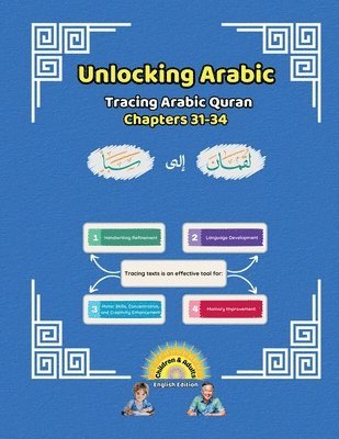 bokomslag Unlocking Arabic: Tracing Arabic Quran Chapters 31-34 (Left to Right Edition)