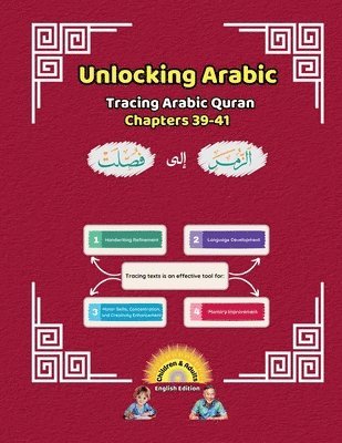 bokomslag Unlocking Arabic: Tracing Arabic Quran Chapters 39-41 (Left to Right Edition)