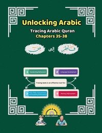 bokomslag Unlocking Arabic: Tracing Arabic Quran Chapters 35-38 (Right to Left Edition)