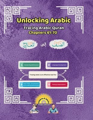 bokomslag Unlocking Arabic: Tracing Arabic Quran Chapters 61-70 (Right to Left Edition)