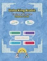 bokomslag Unlocking Arabic: Tracing Arabic Quran Chapters 71-80 (Right to Left Edition)