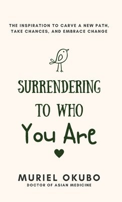 Surrendering To Who You Are 1