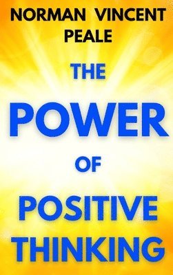 Norman Vincent Peale - Power of Positive Thinking, Inbunden