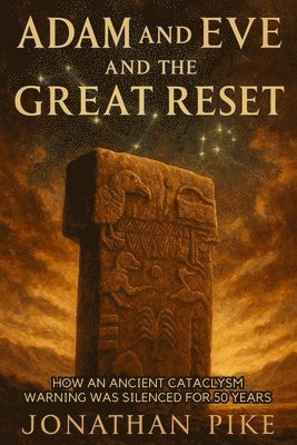 Jonathan Pike - Adam and Eve and the Great Reset, Häftad