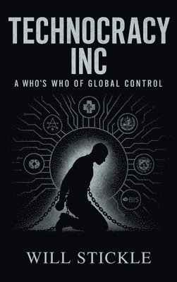 Technocracy Inc, A Who's Who of Global Control