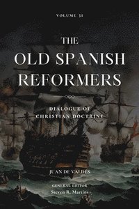 bokomslag Old Spanish Reformers