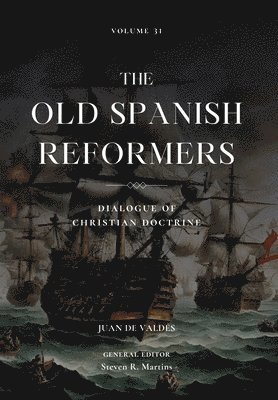 Juan de Valdés - Old Spanish Reformers, Inbunden