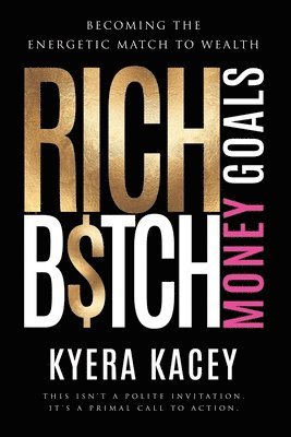 Rich B$tch Money Goals 1