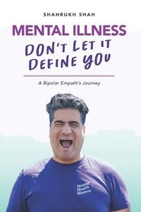 bokomslag Mental Illness: Don't Let It Define You