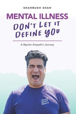 bokomslag Mental Illness: Don't Let It Define You