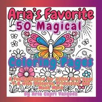 bokomslag Aria's Favorite 50 Magical Col oring Pages