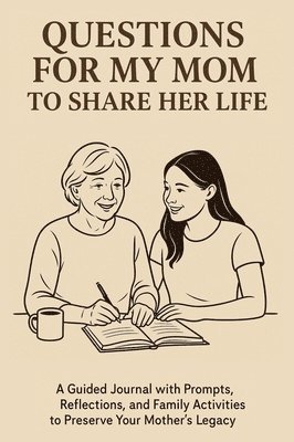 Vasquez, Aria Capri Publishing - Questions for My Mom to Share Her Life, Inbunden