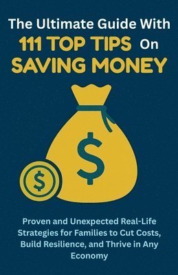 Mauricio Vasquez, Home Sweet Home Publishing - Ultimate Guide with 111 Top Tips on Saving Money, Häftad