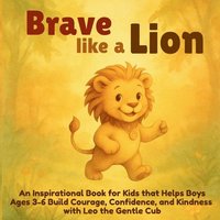 bokomslag Brave Like a Lion