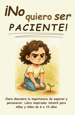 Aria Capri Publishing, Vasquez - ¡No quiero ser paciente!, Häftad