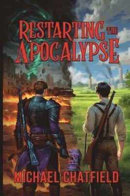 Michael Chatfield - Restarting the Apocalypse, Häftad