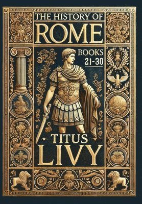 Titus Livy - History of Rome, Inbunden