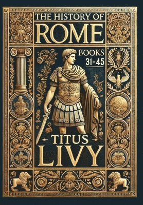 Titus Livy - History of Rome, Inbunden