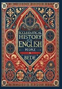 bokomslag Ecclesiastical History of the English People (Collector's Edition) (Laminated Hardback with Jacket)