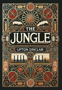 bokomslag The Jungle (Collector's Edition) (Laminated Hardback with Jacket)