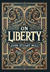 bokomslag On Liberty (Collector's Edition) (Laminated Hardback with Jacket)