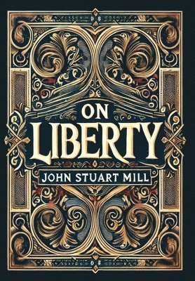 bokomslag On Liberty (Collector's Edition) (Laminated Hardback with Jacket)