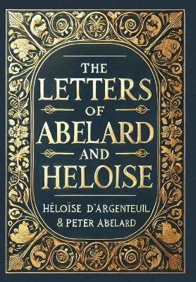 bokomslag Letters of Abelard and Heloise (Collector's Edition) (Laminated Hardback with Jacket)