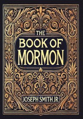 bokomslag The Book of Mormon (Collector's Edition) (Laminated Hardback with Jacket)