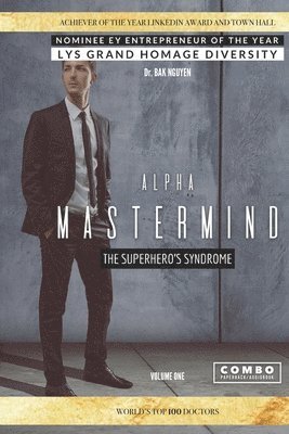 Bak Nguyen, Dr. Bak Nguyen - Alpha Mastermind volume 1, Häftad