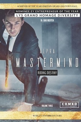 Bak Nguyen, Dr. Bak Nguyen - Alpha Mastermind volume 3, Häftad