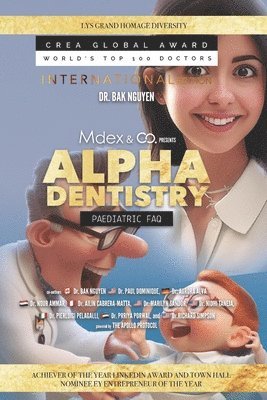 Paul Dominique, Aurora Alva, Richard Simpson - Alpha Dentistry vol. 3 - Paediatric Dentistry FAQ (International version), Häftad