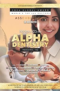 bokomslag Alpha Dentistry vol.3 - Paediatric Dentistry FAQ (Assembled version)