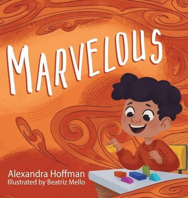 bokomslag Marvelous: an inclusive kids book celebrating a child with ADHD