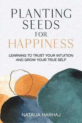 Planting Seeds for Happiness 1