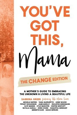 You've Got This, Mama - The Change Edition 1