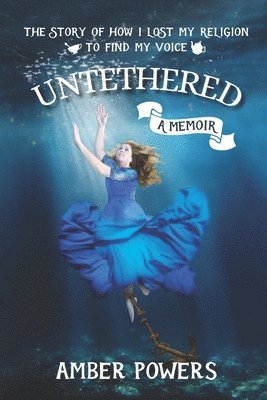 Amber Powers - Untethered, Häftad
