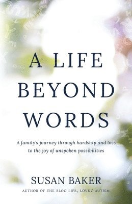 Susan Baker - Life Beyond Words, Häftad