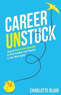 bokomslag Career Unstuck