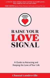 bokomslag Raise Your Love Signal