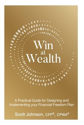 Scott Johnson - Win at Wealth, Inbunden