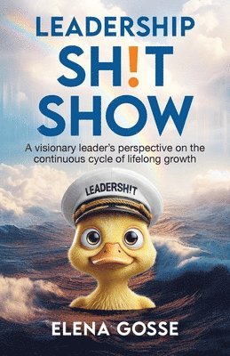 Elena Gosse - Leadership Sh!t Show, Häftad