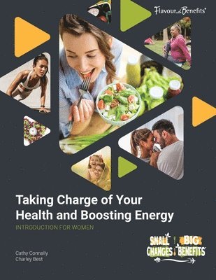 Taking Charge of Your Health and Boosting Energy, Introduction for Women 1
