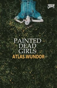 bokomslag Painted Dead Girls